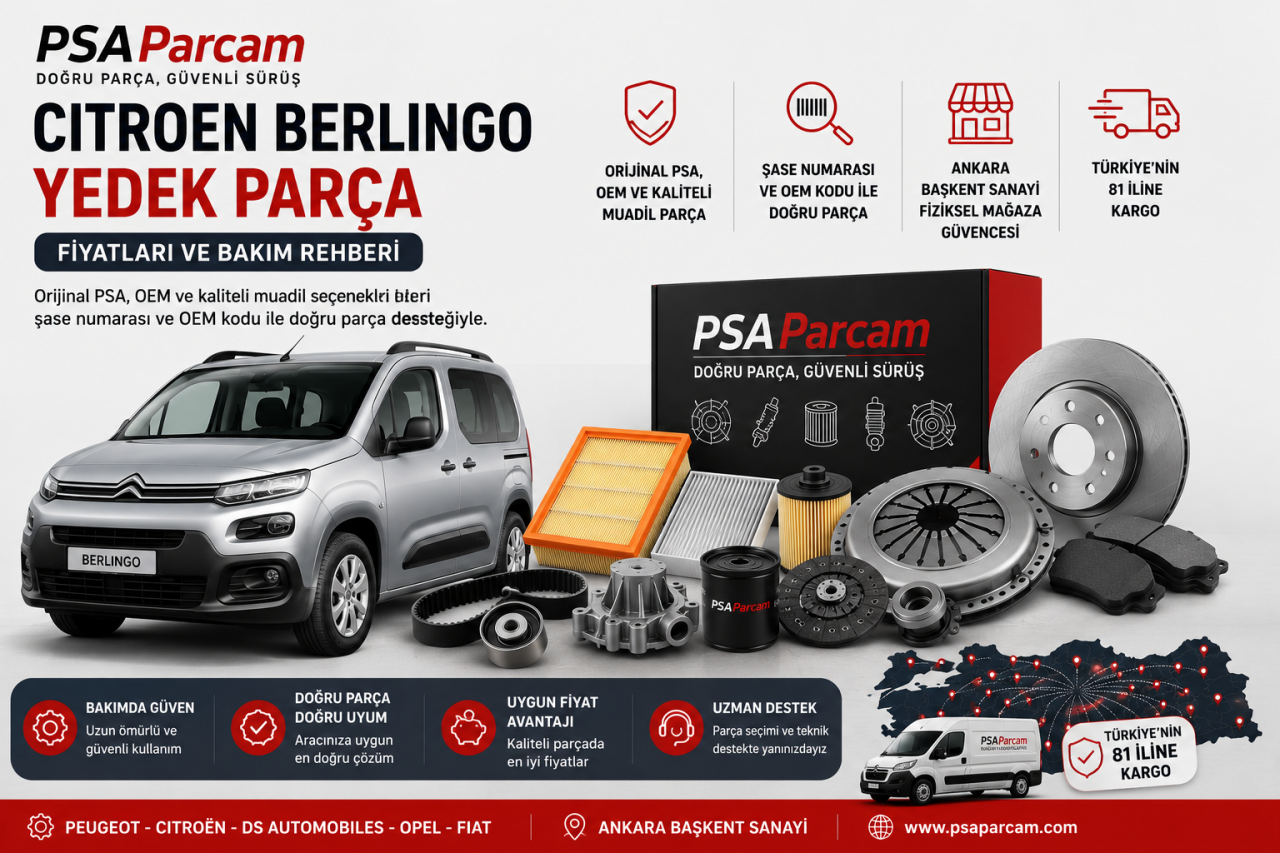 Citroen Berlingo Yedek Parça Fiyatları ve Bakım Rehberi